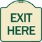 Signmission Designer Series Sign-Exit Here, Tan & Green Heavy-Gauge Aluminum Sign, 18" H, 18" L, TG-1818-24503 A-DES-TG-1818-24503 - alternate 1